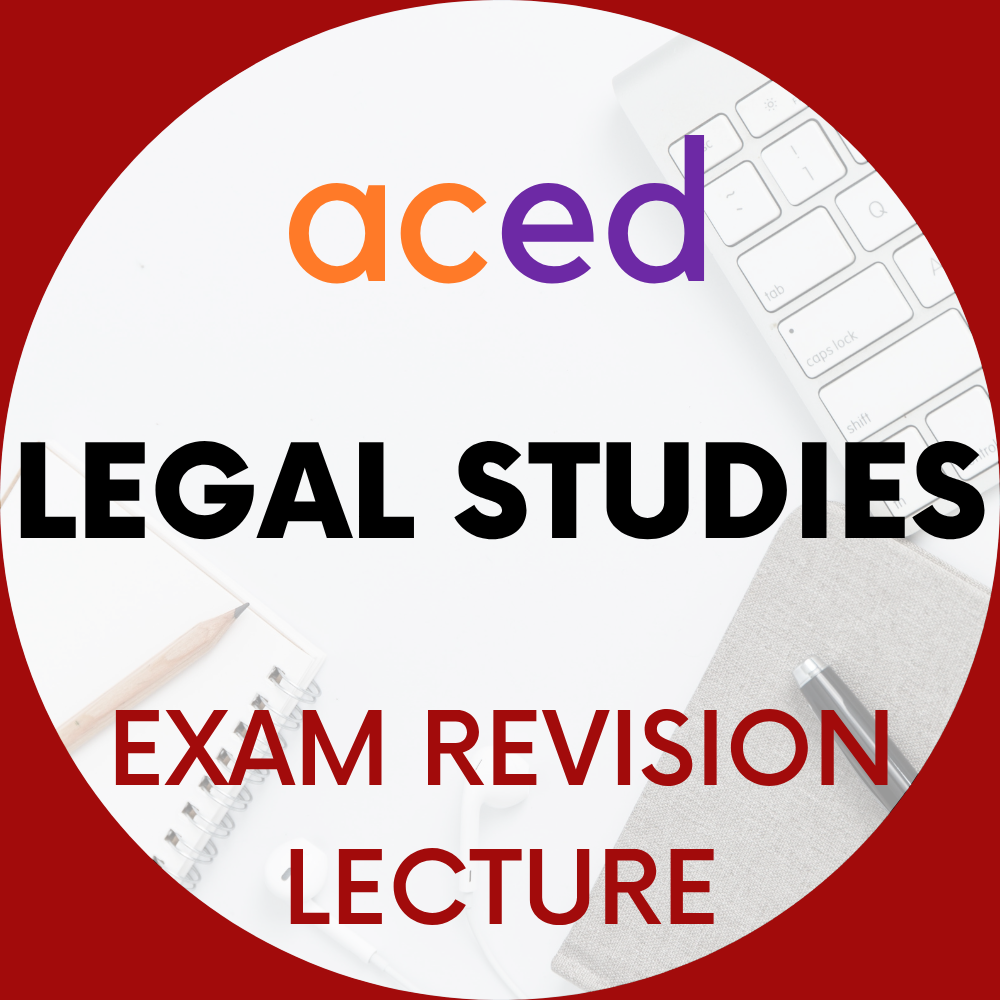 Units 3&4 Legal Studies Exam Revision Lecture 2025: 19th October, 9am – 12:30pm