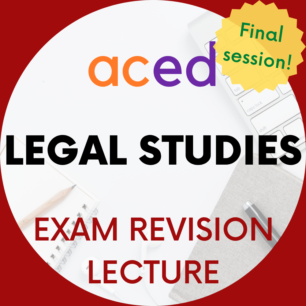 Units 3&4 Legal Studies Exam Revision Lecture 2026: 25th October, 12:30–3:30pm