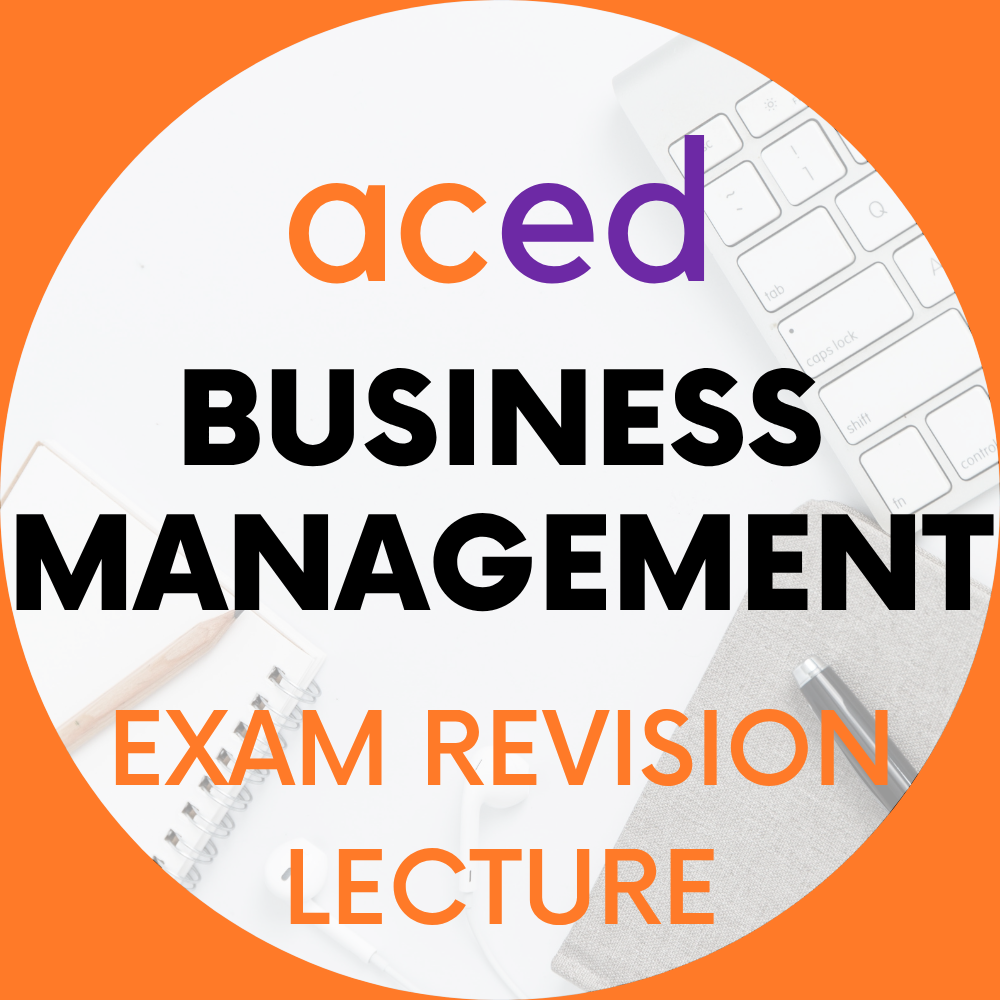 Units 3&4 Business Management Exam Revision Lecture 2025: 12th October, 9am – 12:30pm